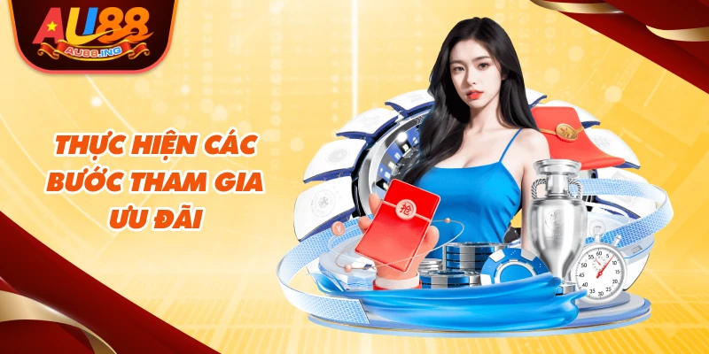 Thực hiện các bước tham gia ưu đãi